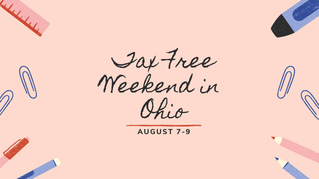 Be Ready for Ohio's Tax Free Weekend! August 79, 2020 Just Bein' Mommy
